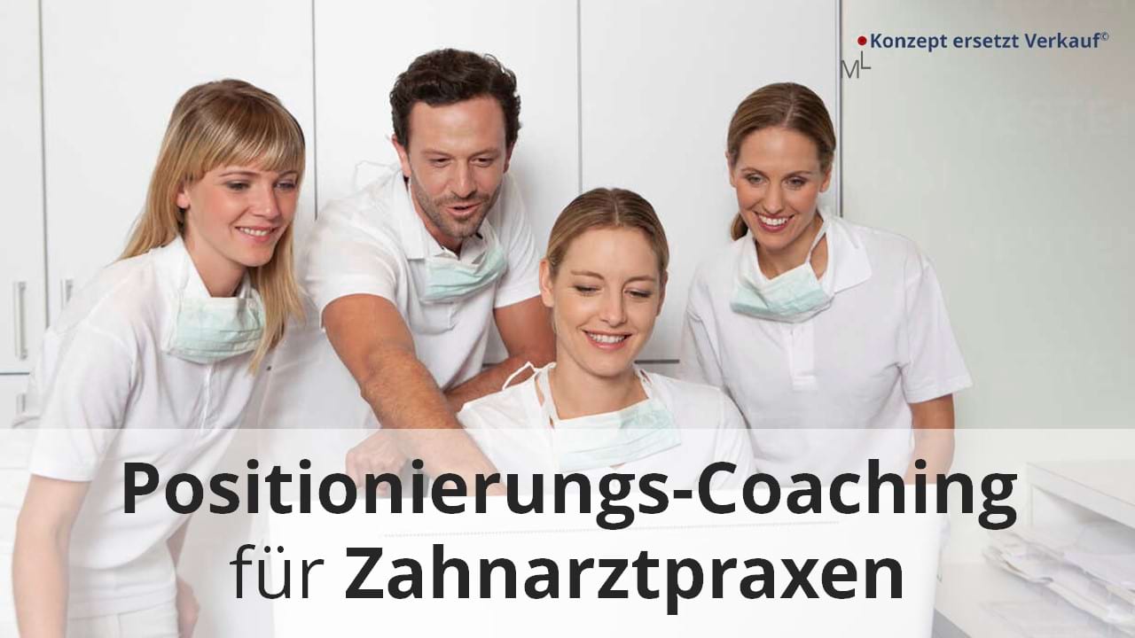 Positionierungs-Coaching für Zahnarztpraxen